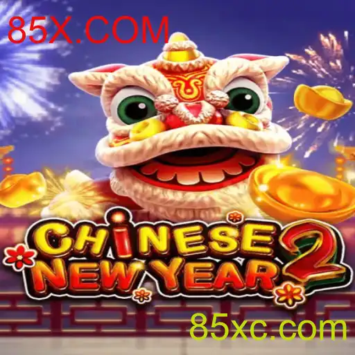 Descubra o Impactante Jogo CHINESENEWYEAR2 no 85X.COM